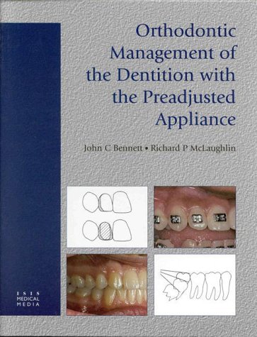 Stock image for Orthodontic Management of the Dentition with the Preadjusted Appliance for sale by Salish Sea Books