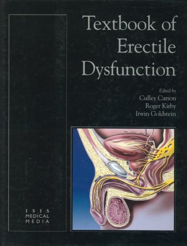 Textbook of Erectile Dysfunction (9781899066964) by Carson, Culley C.; Goldstein, Irwin; Kirby, Roger S.