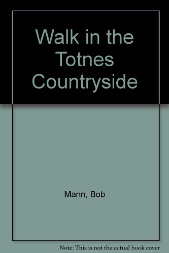 Stock image for Walk in the Totnes Countryside for sale by WorldofBooks