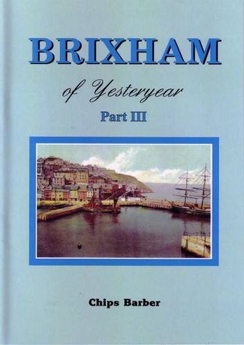 Imagen de archivo de Brixham of Yesteryear: Pt. 3 a la venta por WorldofBooks