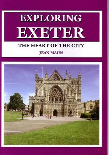 Beispielbild fr The Heart of the City (Exploring Exeter) zum Verkauf von WorldofBooks