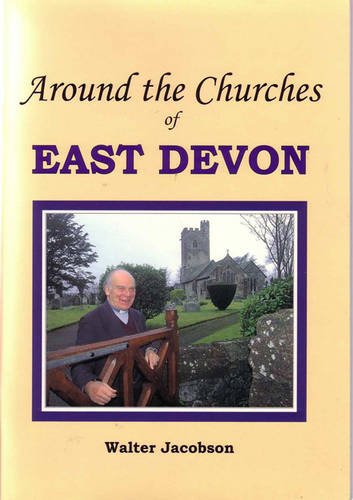 Beispielbild fr Around the Churches of East Devon zum Verkauf von WorldofBooks