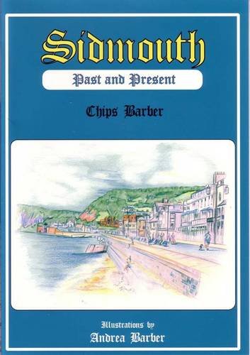 Beispielbild fr Sidmouth Past and Present zum Verkauf von WorldofBooks