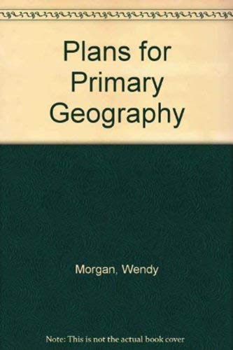 Plans for Primary Geography (9781899085095) by Wendy Morgan