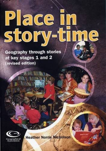 Beispielbild fr Place in Story-Time: Geography Through Stories at Key Stages 1 and 2 zum Verkauf von WorldofBooks