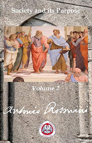 Stock image for Philosophy of Politics: VOLUME 2: Society and its Purpose (Writtings of Blessed Antonio Rosmini) for sale by Hay-on-Wye Booksellers