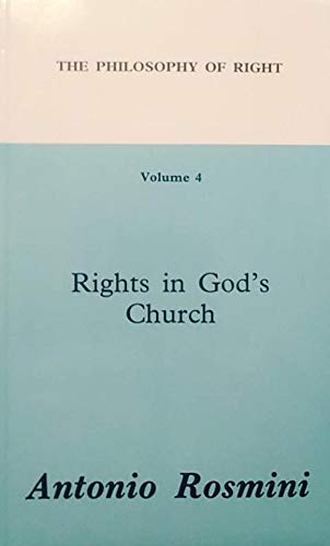 Beispielbild fr Rights in God's Church Philosophy of Right Vol. 4 zum Verkauf von Priceless Books