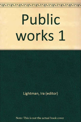 Beispielbild fr Public Works 1 New Sequence-Length Writing By Women zum Verkauf von Raritan River Books