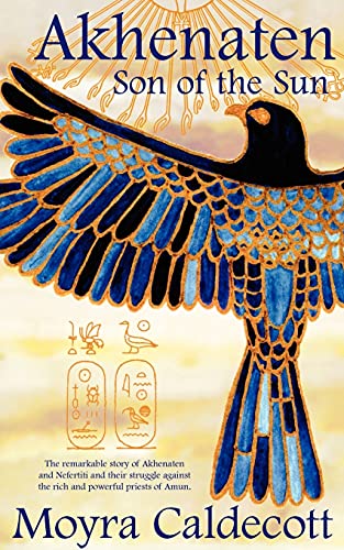 Beispielbild fr Akhenaten: Son of the Sun (Egyptian Cycle S) zum Verkauf von Celt Books