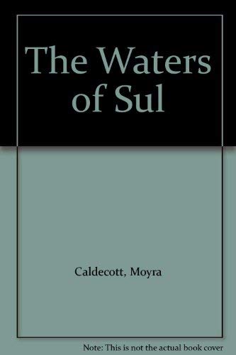 Beispielbild fr The Waters of Sul zum Verkauf von WorldofBooks