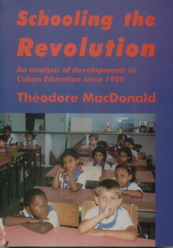 Beispielbild fr Schooling the Revolution (An Analysis of Developments in Cuban Education Since 1959) zum Verkauf von WorldofBooks