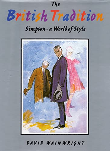 Imagen de archivo de The British Tradition: Simpson Style a la venta por WorldofBooks
