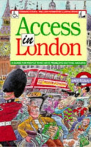 Beispielbild fr Access in London: A Guide for People Who Have Problems Getting Around zum Verkauf von Reuseabook