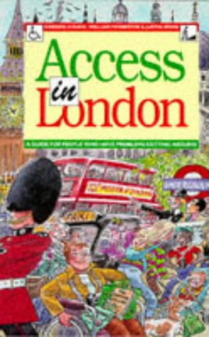 Stock image for Access in London: A Guide for People Who Have Problems Getting Around for sale by AwesomeBooks