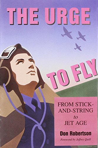 Imagen de archivo de The Urge to Fly: From Sticks-and-string to Jet Age a la venta por WorldofBooks