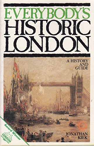 Imagen de archivo de Everybodys Historic London: A History and Guide a la venta por Reuseabook