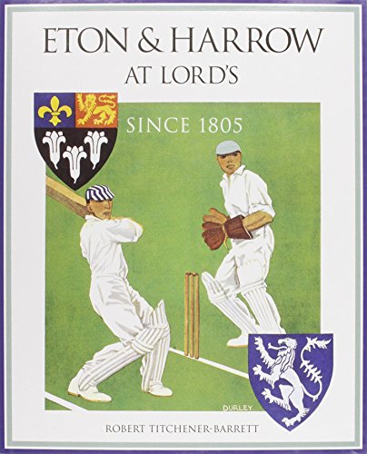 Beispielbild fr Eton and Harrow at Lords: Since 1805 zum Verkauf von WorldofBooks