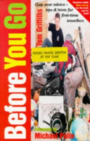 Beispielbild fr Before You Go: Gap Year Advice - Tips and Hints for First Time Travellers (Forest Guides) zum Verkauf von AwesomeBooks