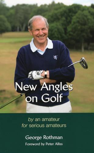 Beispielbild fr NEW ANGLES ON GOLF: BY AN AMATEUR FOR SERIOUS PROFESSIONALS zum Verkauf von Camilla's Bookshop