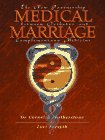 Beispielbild fr Medical Marriage: The New Partnership Between Orthodox and Complementary Medicine zum Verkauf von WorldofBooks