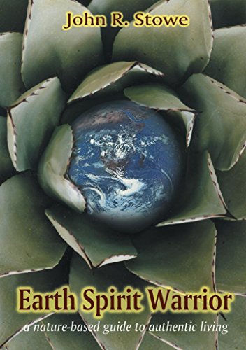 Beispielbild fr Earth Spirit Warrior: A nature-based guide to authentic living zum Verkauf von Half Price Books Inc.