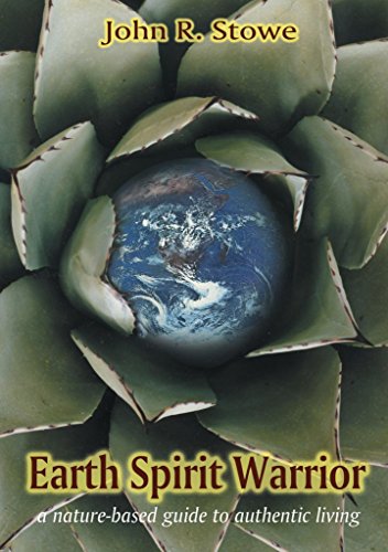 Stock image for Earth Spirit Warrior: A nature-based guide to authentic living for sale by Half Price Books Inc.