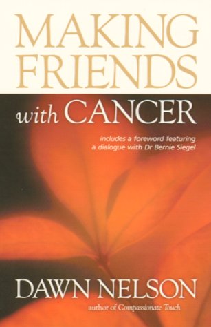 Beispielbild fr Making Friends with Cancer zum Verkauf von AwesomeBooks