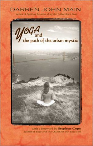 Beispielbild fr Yoga and the Path of the Urban Mystic zum Verkauf von ThriftBooks-Atlanta