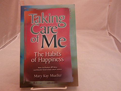 Beispielbild fr Taking Care of Me: The Habits of Happiness zum Verkauf von WorldofBooks