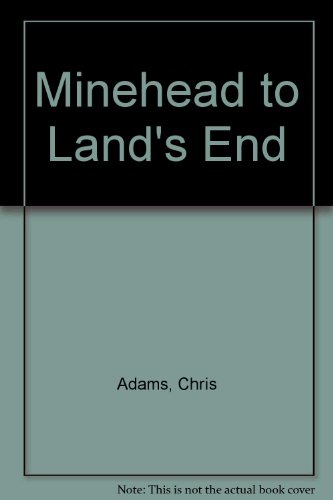 Minehead to Land's End (9781899183159) by Chris Adams