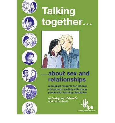 Stock image for Talking Together.about Sex and Relationships: A Practical Resource for Schools and Parents Working with Young People with Learning Disabilities for sale by Phatpocket Limited