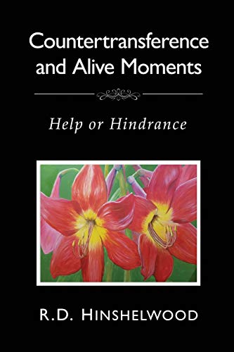 9781899209170: Countertransference and Alive Moments: Help or Hindrance