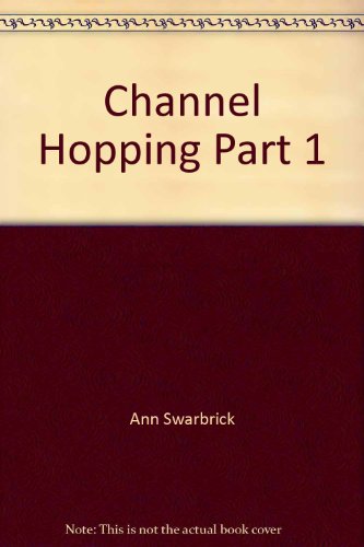 Stock image for Channel Hopping Part 1 for sale by Phatpocket Limited