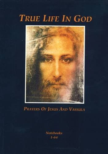 Imagen de archivo de True Life in God: Prayers of Jesus and Vassula a la venta por WorldofBooks