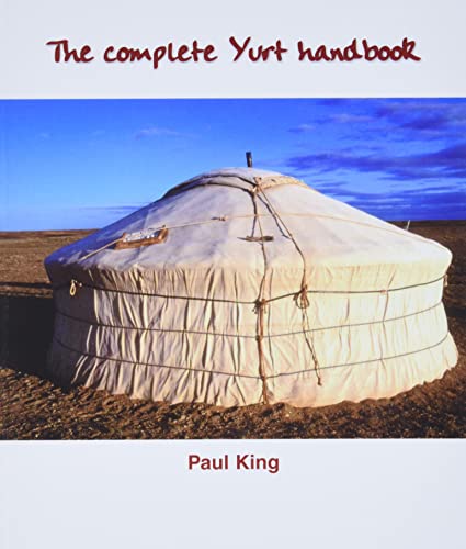 Stock image for The Complete Yurt Handbook for sale by WorldofBooks