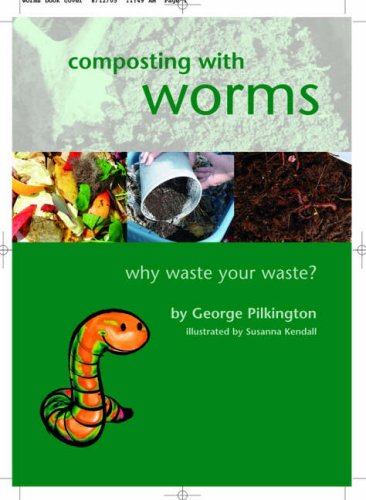 Stock image for Composting with Worms Why Waste Your Waste for sale by PBShop.store US