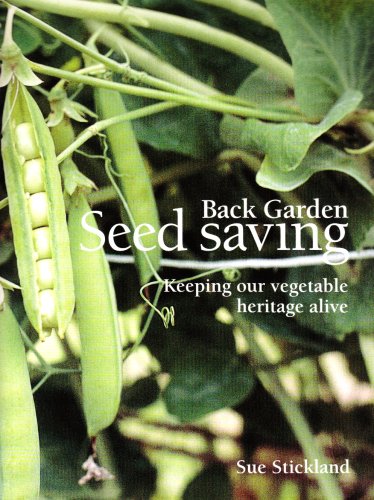 Stock image for Back Garden Seed Saving Keeping Our Vegetable Heritage Alive for sale by PBShop.store US