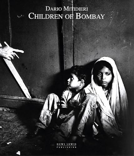 Stock image for EUROPEAN PUBLISHERS AWARD FOR PHOTOGRAPHY 1994: DARIO MITIDIERI: CHILDREN OF BOMBAY. for sale by Cambridge Rare Books