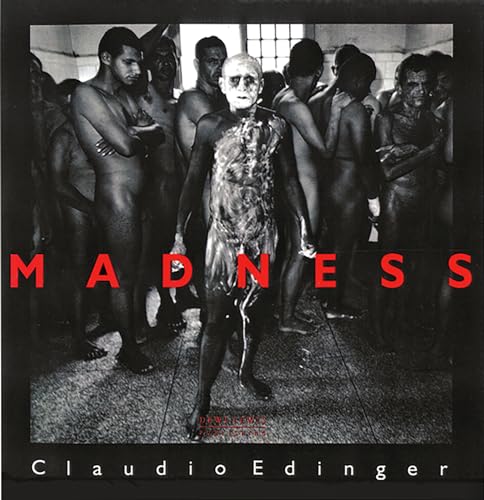 Madness - Claudio Edinger