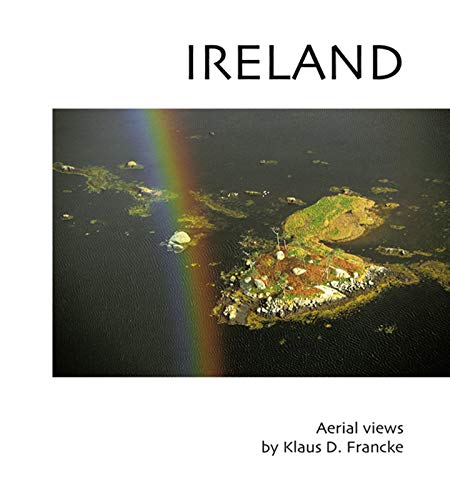 Beispielbild fr Ireland: Aerial Photographs by Klaus Francke zum Verkauf von WorldofBooks