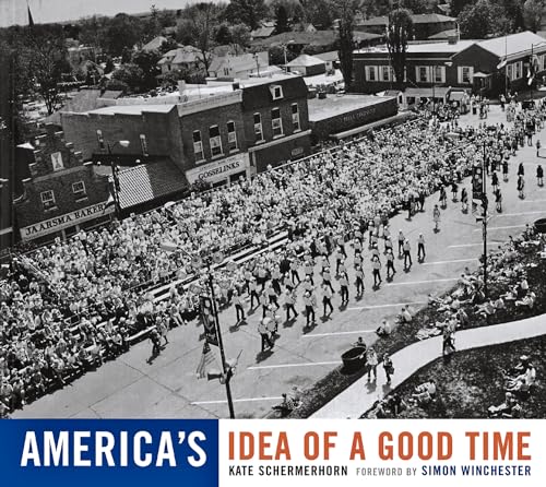 America's Idea of a Good Time - Schermerhorn, Kate, Winchester, Simon