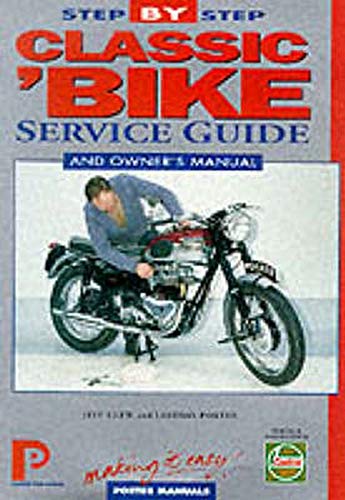 Imagen de archivo de Classic Bike Step-by-step Service Guide: The Total Guide to Classic British Bike Maintenance (Porter Manuals) a la venta por WorldofBooks