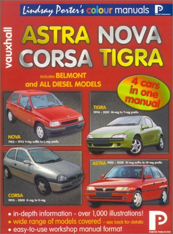 9781899238415: Vauxhall Astra, Nova, Corsa, Tigra Colour Workshop Manual (Lindsay Porter's Colour Manuals)