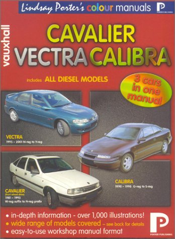 Stock image for Vauxhall Cavalier, Vectra, Calibra Colour Workshop Manual (Lindsay Porter's Colour Manuals) for sale by WorldofBooks