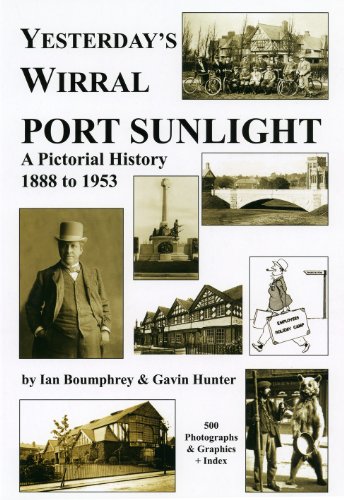 Imagen de archivo de Port Sunlight: A Pictorial History 1888 to 1953 (Yesterday's Wirral) a la venta por WorldofBooks