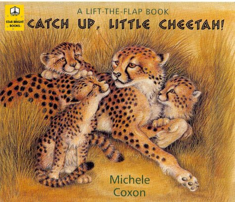 Beispielbild fr Catch Up, Little Cheetah!: A Lift-the-flap Book (A lift-the-flap book) zum Verkauf von WorldofBooks