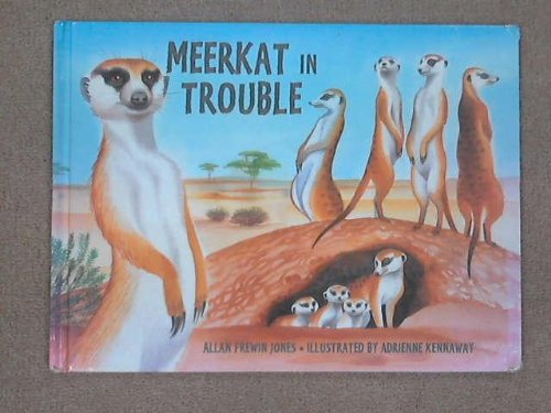 Stock image for Meerkat in Trouble for sale by WorldofBooks