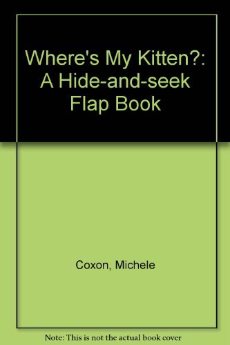 Beispielbild fr Where's My Kitten?: A Hide-and-seek Flap Book with 14 Flaps zum Verkauf von SecondSale