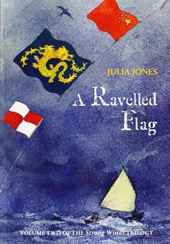 Stock image for A Ravelled Flag (The Strong Winds Trilogy) for sale by AwesomeBooks