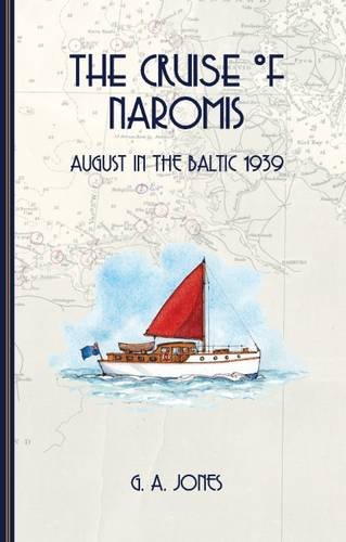 9781899262335: The Cruise of Naromis: August in the Baltic 1939